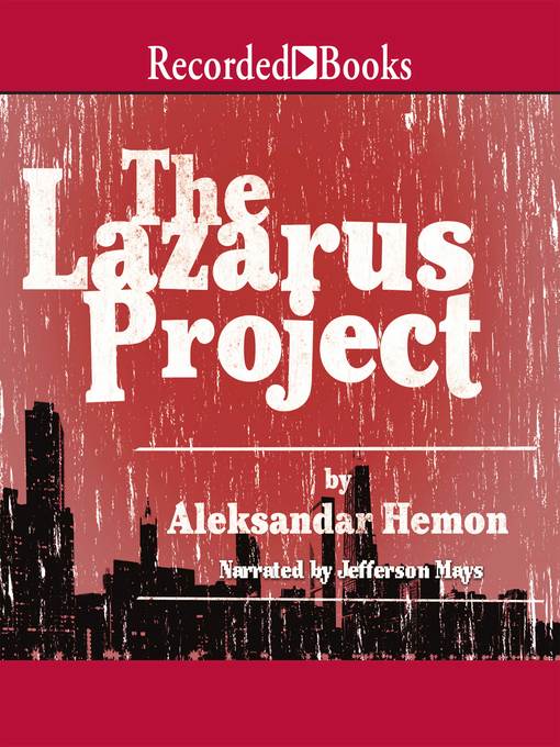 Title details for The Lazarus Project by Aleksandar Hemon - Available